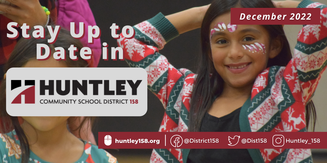 Stay Up to Date in Huntley 158 - December 22