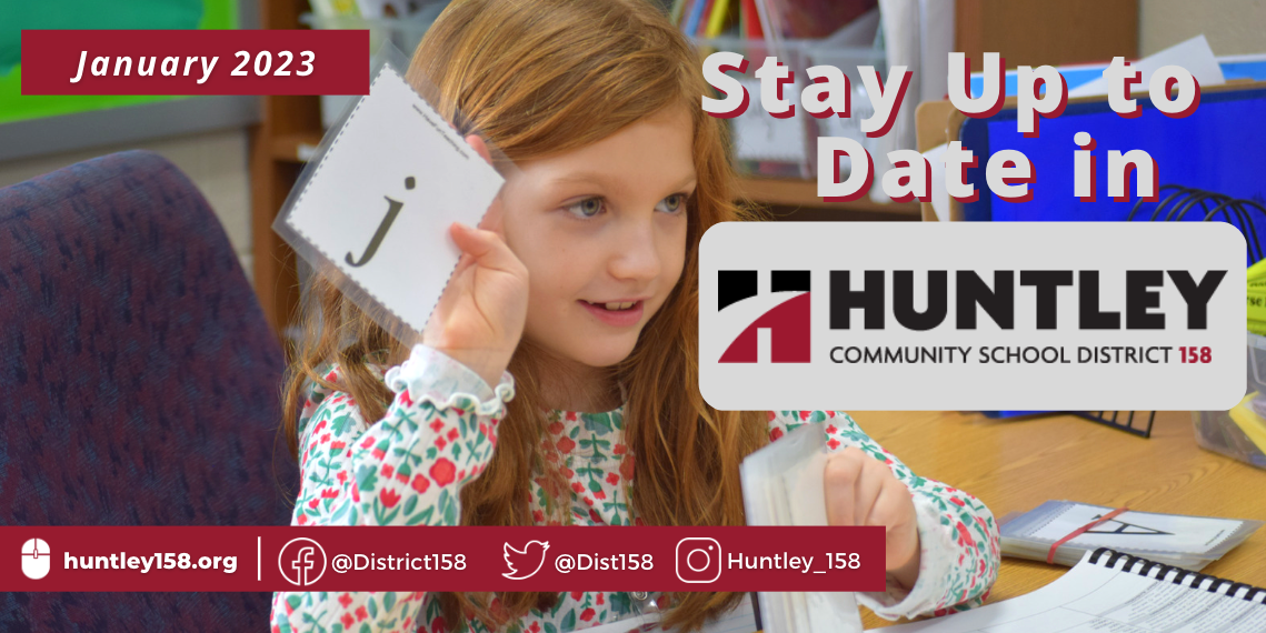 Stay Up to Date in Huntley 158 - January